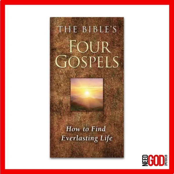 The Bible's Four Gospels - How to Find Everlasting Life